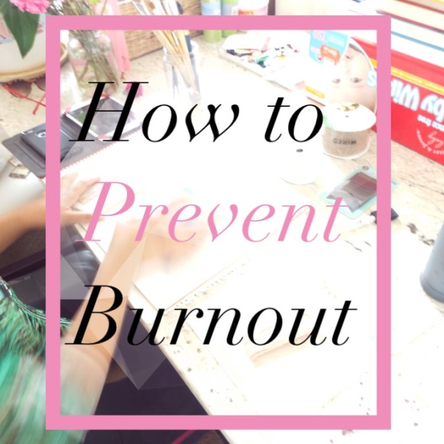 How to prevent Burnout