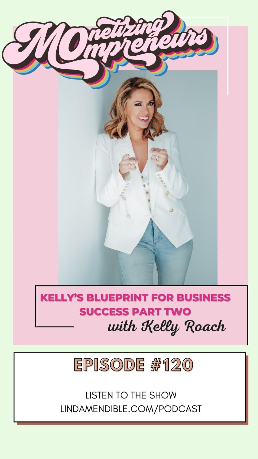 Kelly’s Blueprint for Business Success Part Two Linda Mendible